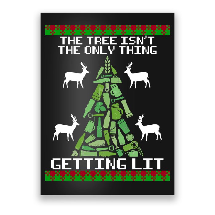 The Tree Isn't The Only Thing Getting Lit Poster