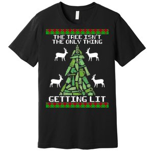 The Tree Isn't The Only Thing Getting Lit Premium T-Shirt