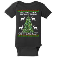 The Tree Isn't The Only Thing Getting Lit Baby Bodysuit