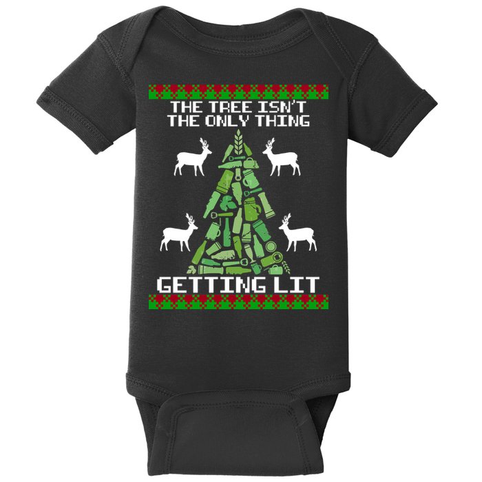 The Tree Isn't The Only Thing Getting Lit Baby Bodysuit
