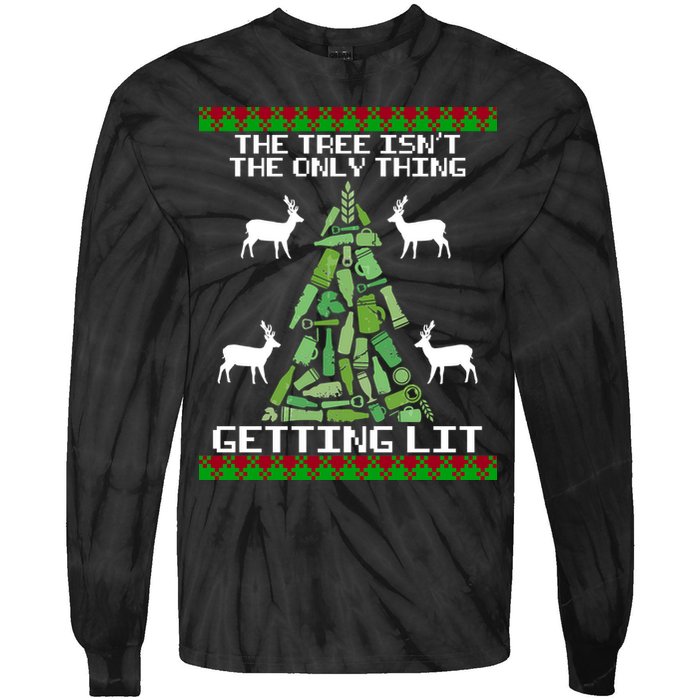 The Tree Isn't The Only Thing Getting Lit Tie-Dye Long Sleeve Shirt