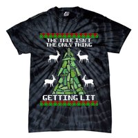 The Tree Isn't The Only Thing Getting Lit Tie-Dye T-Shirt