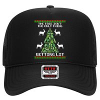 The Tree Isn't The Only Thing Getting Lit Trucker Hat