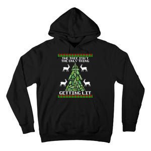 The Tree Isn't The Only Thing Getting Lit Tall Hoodie