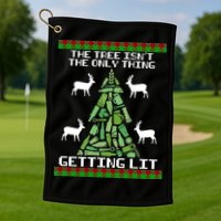 The Tree Isn't The Only Thing Getting Lit Golf Towel