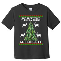 The Tree Isn't The Only Thing Getting Lit Toddler T-Shirt