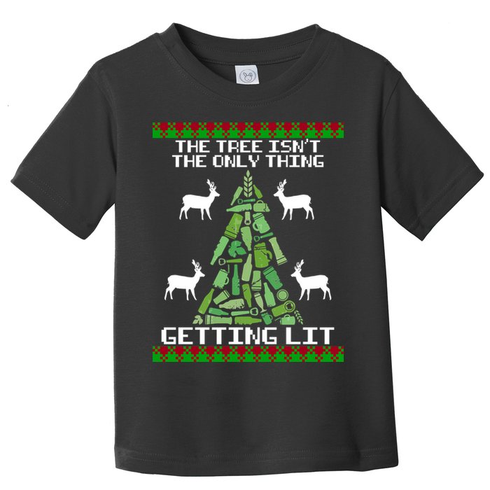 The Tree Isn't The Only Thing Getting Lit Toddler T-Shirt
