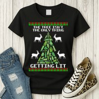 The Tree Isn't The Only Thing Getting Lit Womens T-Shirt