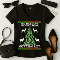 The Tree Isn't The Only Thing Getting Lit Women's V-Neck T-Shirt