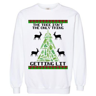 The Tree Isn't The Only Thing Getting Lit Garment-Dyed Sweatshirt