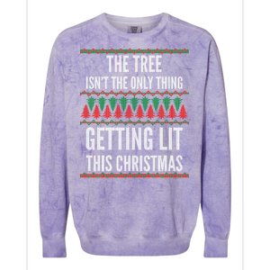 The Tree Isn't The Only Thing Getting Lit Ugly Christmas Colorblast Crewneck Sweatshirt