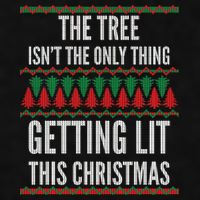 The Tree Isn't The Only Thing Getting Lit Ugly Christmas Ladies PosiCharge Tri-Blend Wicking Tank