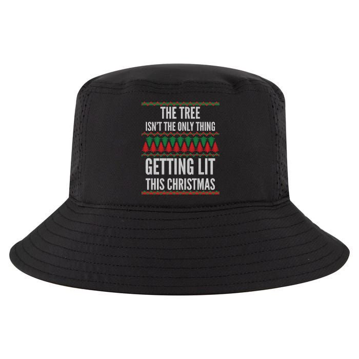 The Tree Isn't The Only Thing Getting Lit Ugly Christmas Cool Comfort Performance Bucket Hat