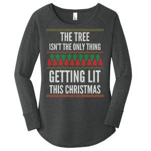 The Tree Isn't The Only Thing Getting Lit Ugly Christmas Women's Perfect Tri Tunic Long Sleeve Shirt