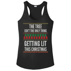 The Tree Isn't The Only Thing Getting Lit Ugly Christmas Ladies PosiCharge Competitor Racerback Tank