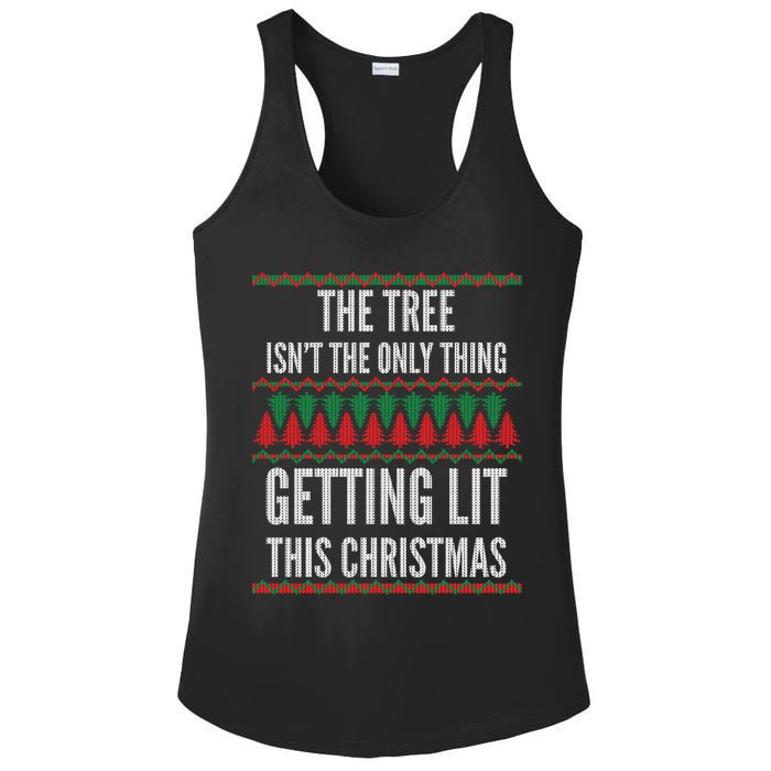 The Tree Isn't The Only Thing Getting Lit Ugly Christmas Ladies PosiCharge Competitor Racerback Tank