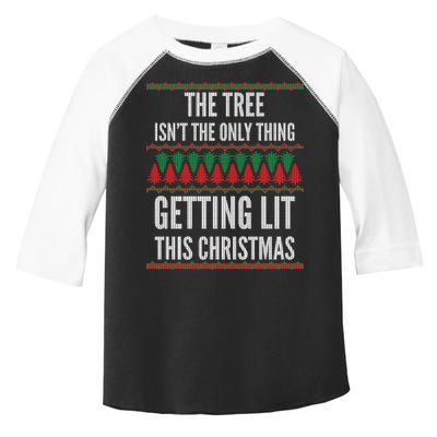 The Tree Isn't The Only Thing Getting Lit Ugly Christmas Toddler Fine Jersey T-Shirt