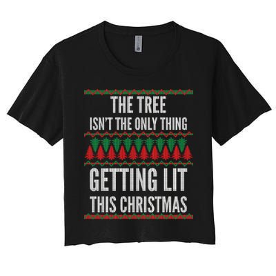 The Tree Isn't The Only Thing Getting Lit Ugly Christmas Crop Top