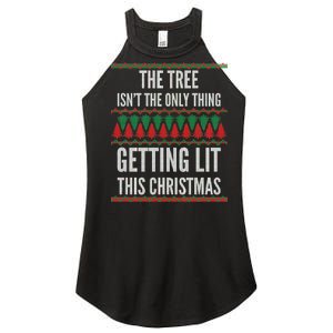 The Tree Isn't The Only Thing Getting Lit Ugly Christmas Women's Perfect Tri Rocker Tank