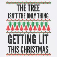 The Tree Isn't The Only Thing Getting Lit Ugly Christmas Garment-Dyed Sweatshirt