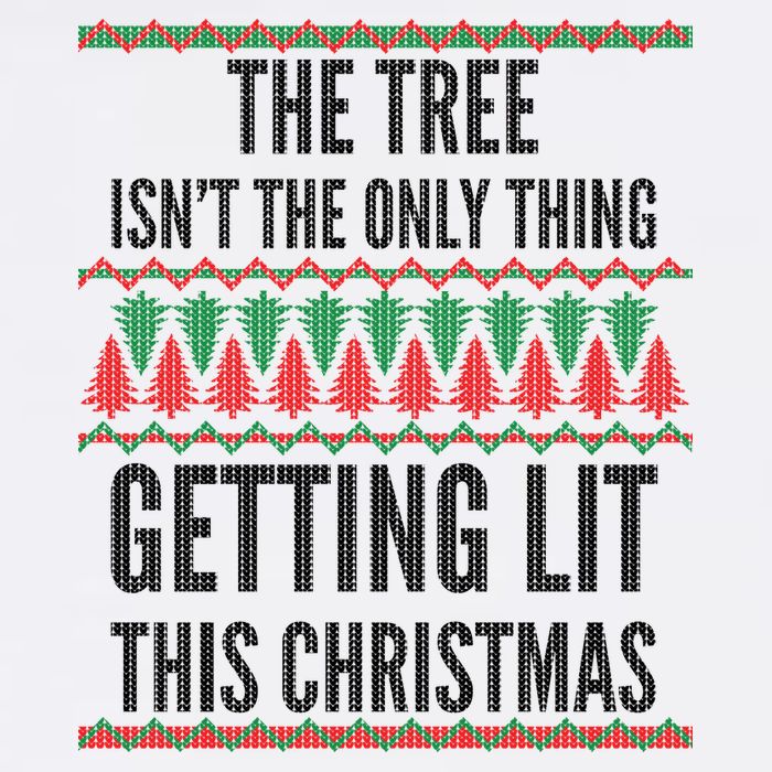 The Tree Isn't The Only Thing Getting Lit Ugly Christmas Garment-Dyed Sweatshirt