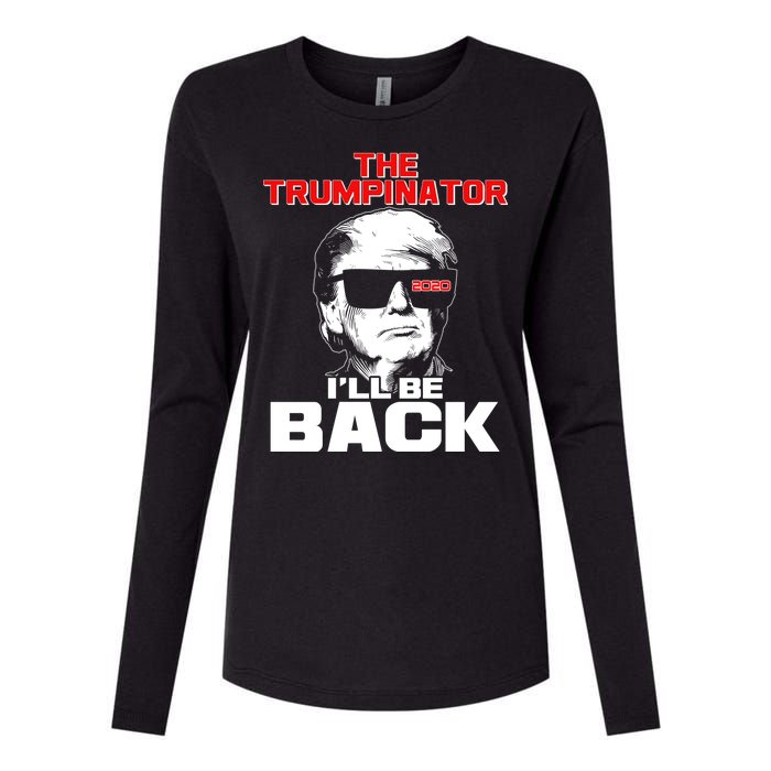 The Trumpinator I'll Be Back 2020 Womens Cotton Relaxed Long Sleeve T-Shirt