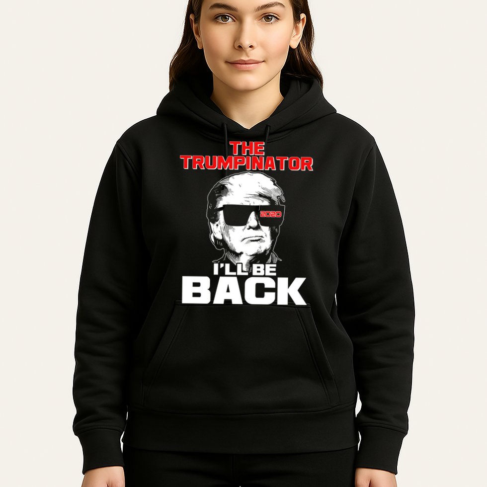 The Trumpinator I'll Be Back 2020 Hoodie