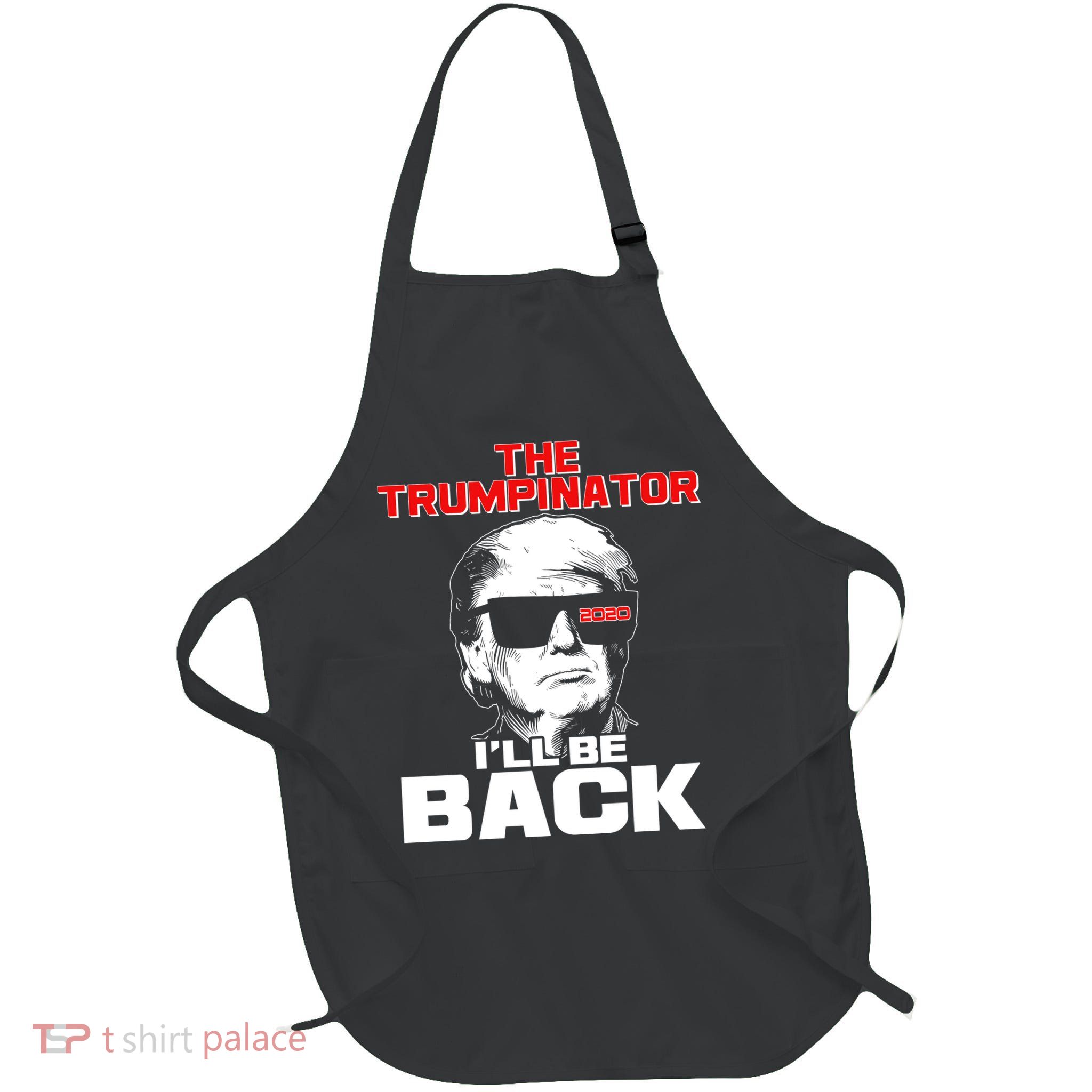 The Trumpinator I'll Be Back 2020 Full-Length Apron With Pockets