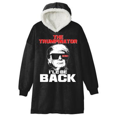 The Trumpinator I'll Be Back 2020 Hooded Wearable Blanket