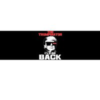 The Trumpinator I'll Be Back 2020 Bumper Sticker