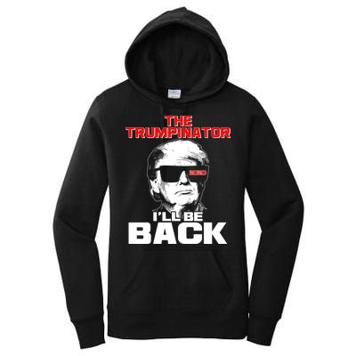 The Trumpinator I'll Be Back 2020 Women's Pullover Hoodie