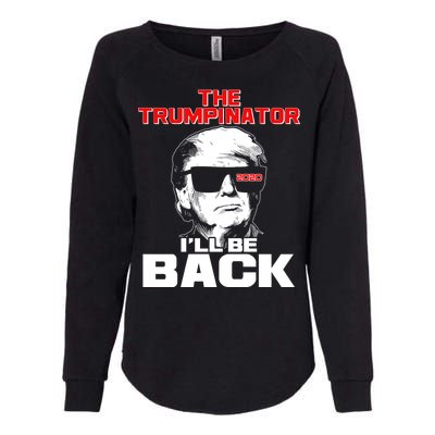 The Trumpinator I'll Be Back 2020 Womens California Wash Sweatshirt