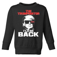 The Trumpinator I'll Be Back 2020 Toddler Sweatshirt