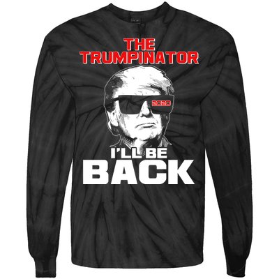 The Trumpinator I'll Be Back 2020 Tie-Dye Long Sleeve Shirt