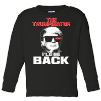 The Trumpinator I'll Be Back 2020 Toddler Long Sleeve Shirt