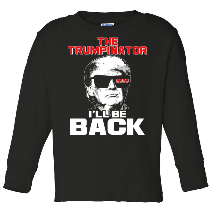 The Trumpinator I'll Be Back 2020 Toddler Long Sleeve Shirt