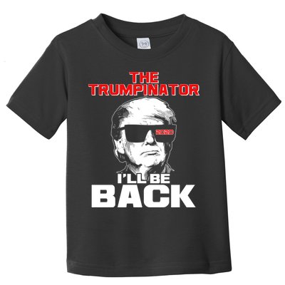 The Trumpinator I'll Be Back 2020 Toddler T-Shirt