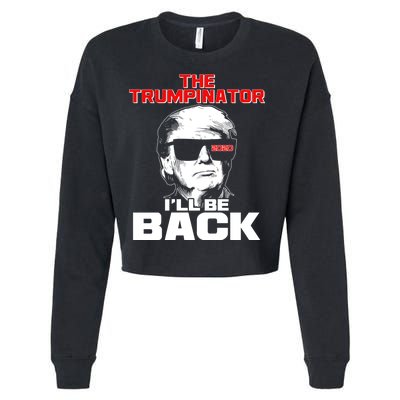 The Trumpinator I'll Be Back 2020 Cropped Pullover Crew