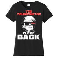 The Trumpinator I'll Be Back 2020 Women's T-Shirt