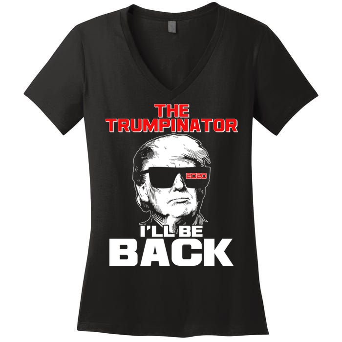 The Trumpinator I'll Be Back 2020 Women's V-Neck T-Shirt