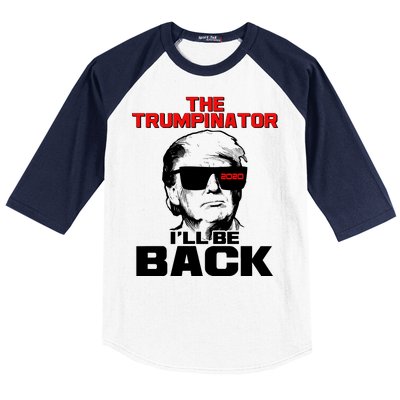 The Trumpinator I'll Be Back 2020 Baseball Sleeve Shirt