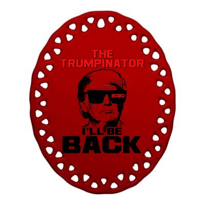 The Trumpinator I'll Be Back 2020 Ceramic Oval Ornament