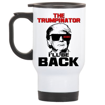 The Trumpinator I'll Be Back 2020 Stainless Steel Travel Mug