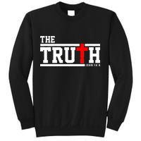 The Truth John 14:6 Jesus Christ Sweatshirt