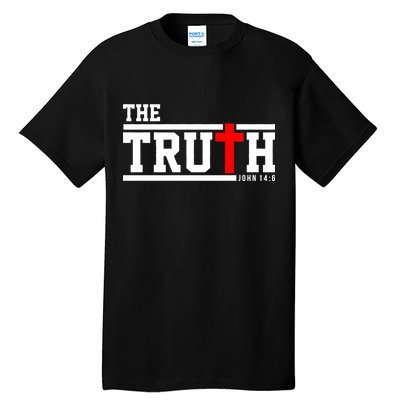 The Truth John 14:6 Jesus Christ Tall T-Shirt