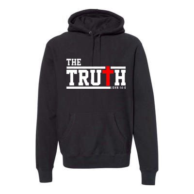 The Truth John 14:6 Jesus Christ Premium Hoodie