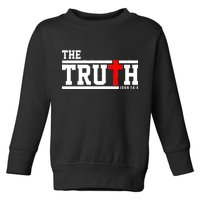 The Truth John 14:6 Jesus Christ Toddler Sweatshirt