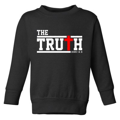 The Truth John 14:6 Jesus Christ Toddler Sweatshirt