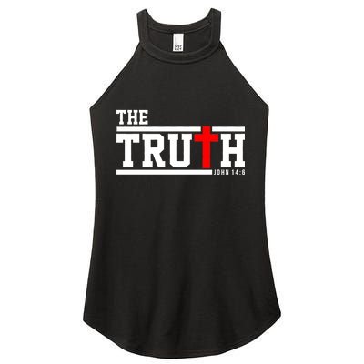 The Truth John 14:6 Jesus Christ Women's Perfect Tri Rocker Tank