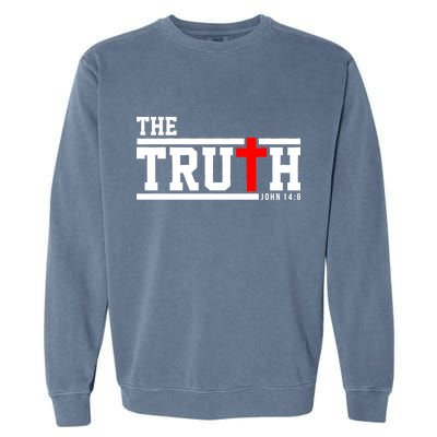 The Truth John 14:6 Jesus Christ Garment-Dyed Sweatshirt